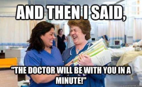 I didn't have to wait too long for the doctor this time, but still thought this was hilarious.
